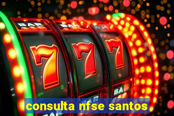 consulta nfse santos